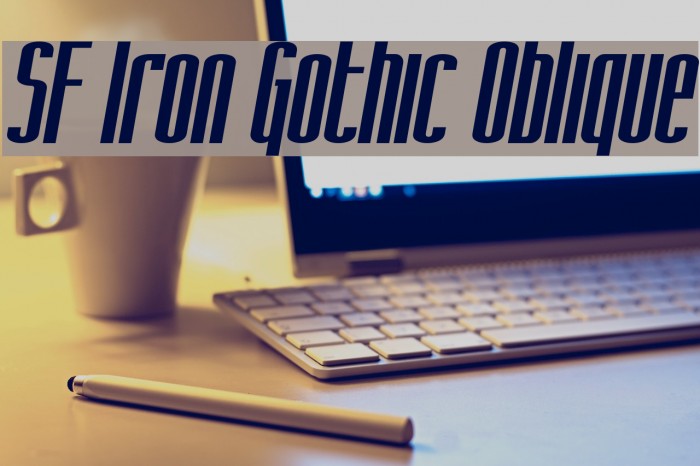 SF Iron Gothic Oblique Font examples