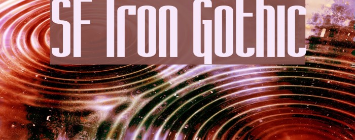 SF Iron Gothic Font examples