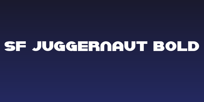 SF Juggernaut Bold Social Header