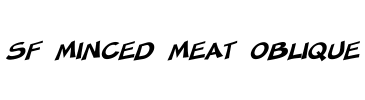 SF Minced Meat Oblique Font