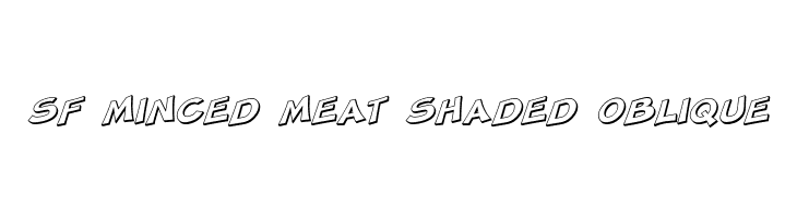 SF Minced Meat Shaded Oblique  les polices de caractères gratuit tlcharger