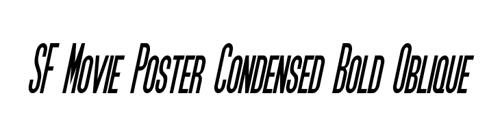 SF Movie Poster Condensed Bold Oblique  フリーフォントのダウンロード
