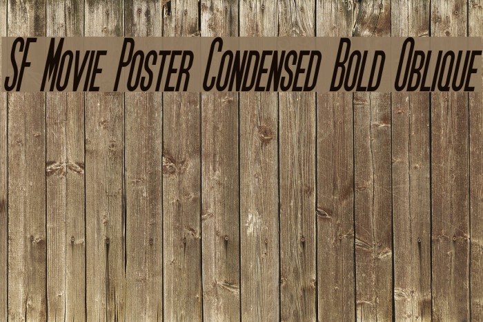 SF Movie Poster Condensed Bold Oblique Font examples