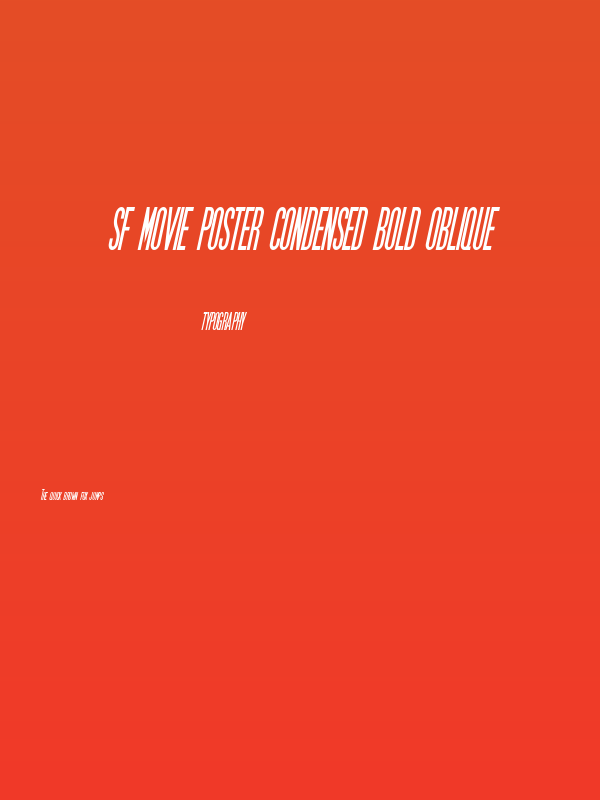 SF Movie Poster Condensed Bold Oblique Poster