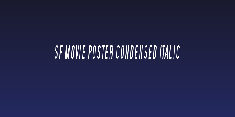 SF Movie Poster Condensed Italic Social Header
