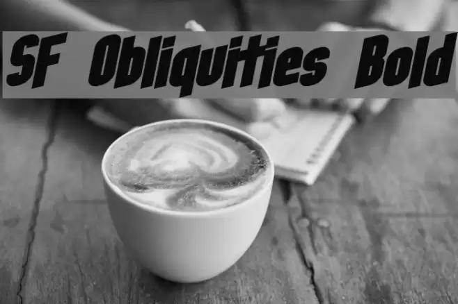 SF Obliquities Bold フォント examples
