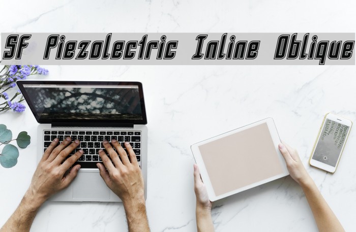 SF Piezolectric Inline Oblique フォント examples