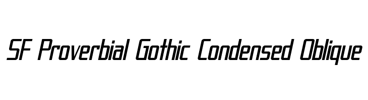 SF Proverbial Gothic Condensed Oblique Polices