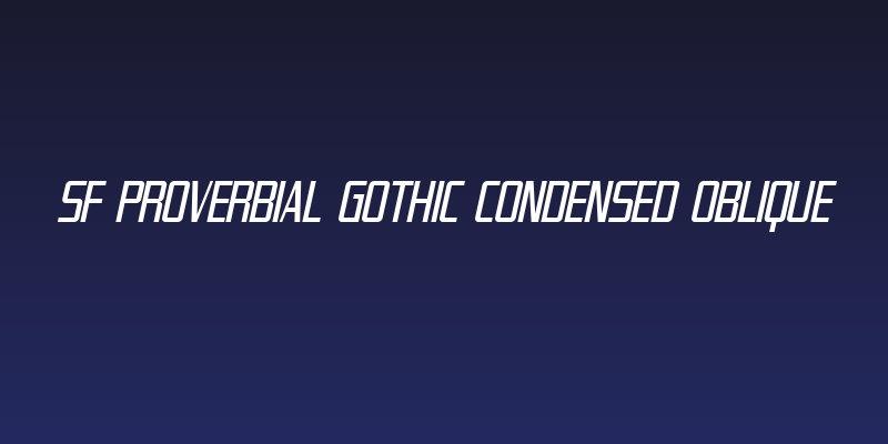 SF Proverbial Gothic Condensed Oblique Social Header