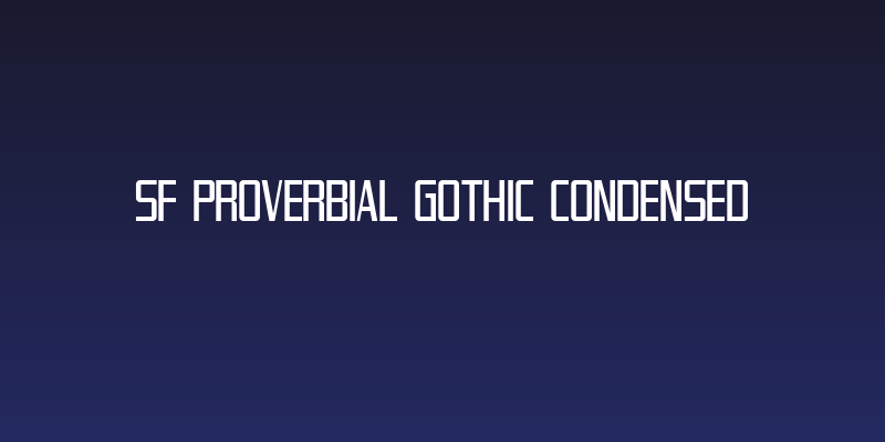 SF Proverbial Gothic Condensed Social Header