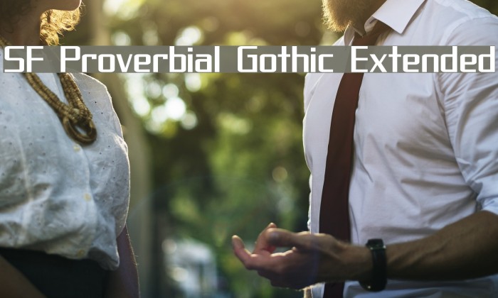 SF Proverbial Gothic Extended Font examples