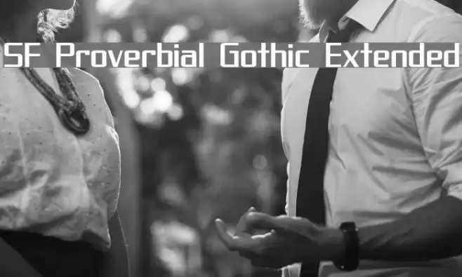 SF Proverbial Gothic Extended फ़ॉन्ट examples