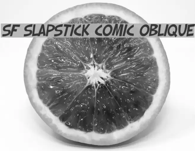 SF Slapstick Comic Oblique Шрифта examples