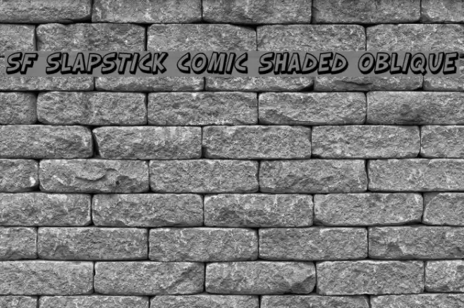 SF Slapstick Comic Shaded Oblique フォント examples