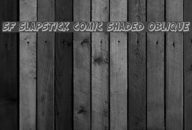 SF Slapstick Comic Shaded Oblique フォント examples