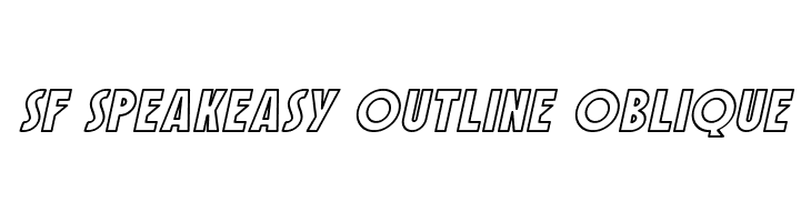 SF Speakeasy Outline Oblique  Скачать бесплатные шрифты