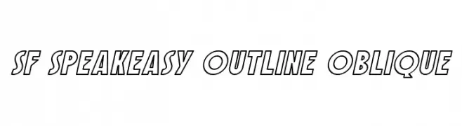 SF Speakeasy Outline Oblique  フリーフォントのダウンロード