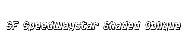 SF Speedwaystar Shaded Oblique Font