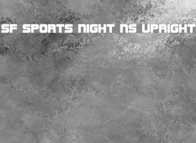 SF Sports Night NS Upright Schriftart examples