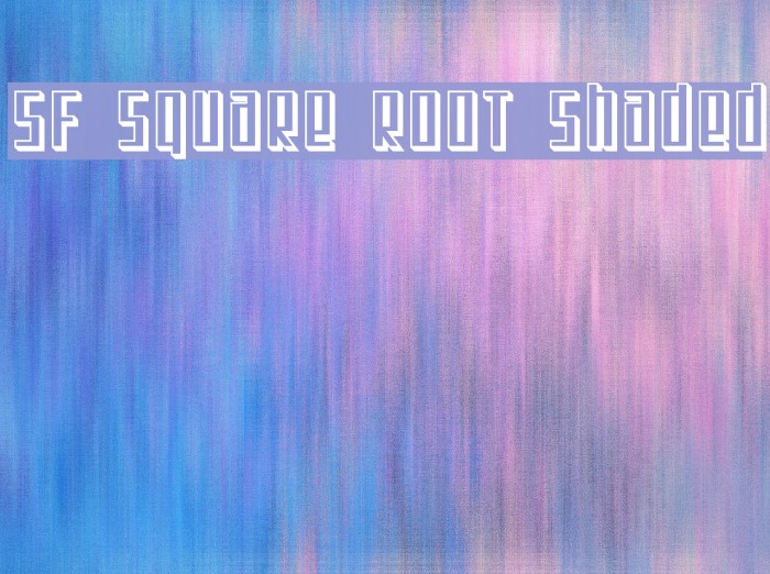 SF Square Root Shaded フォント examples