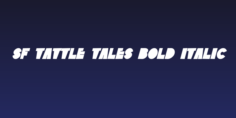 SF Tattle Tales Bold Italic Social Header
