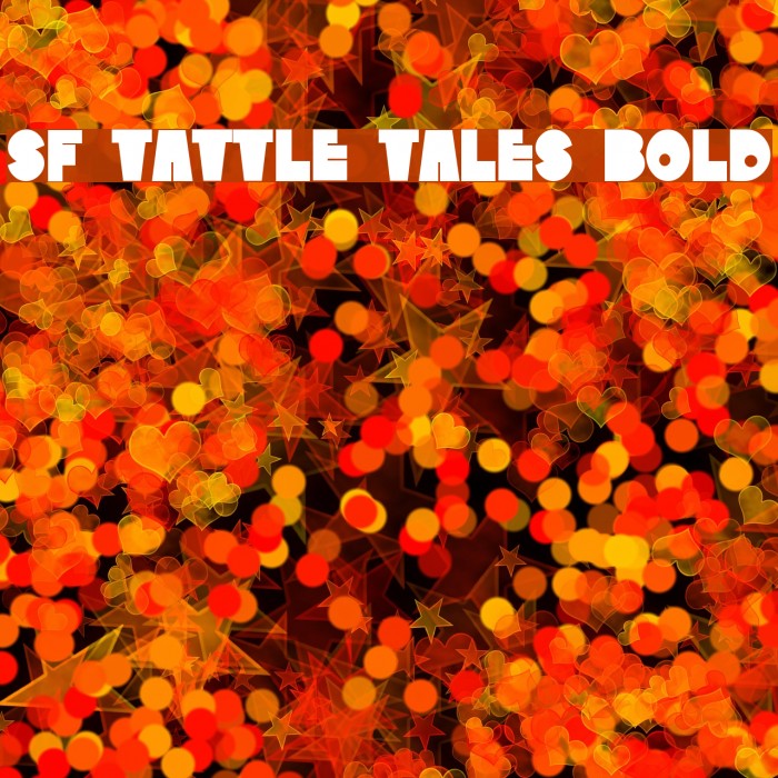 SF Tattle Tales Bold Font examples