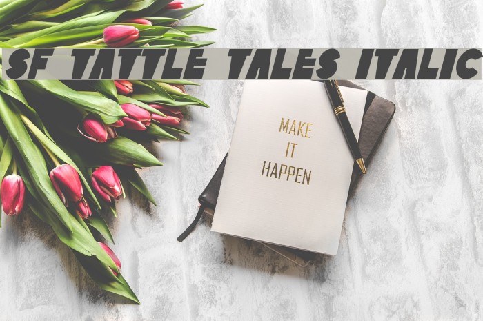 SF Tattle Tales Italic Font examples