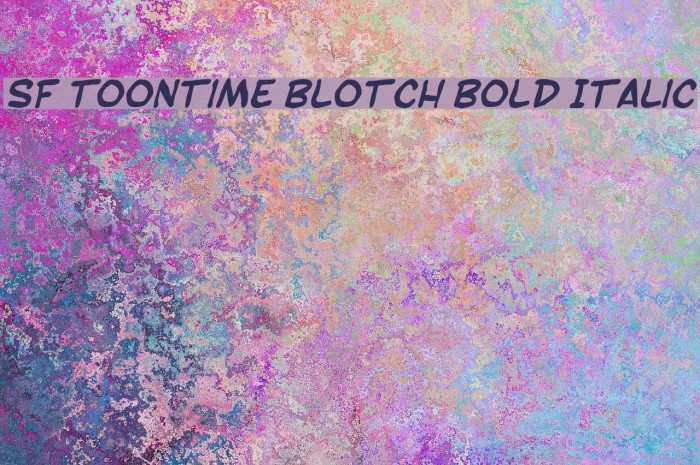 SF Toontime Blotch Bold Italic Шрифта examples