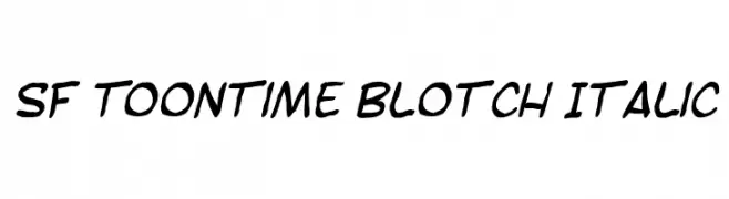SF Toontime Blotch Italic  Frei Schriftart Herunterladen