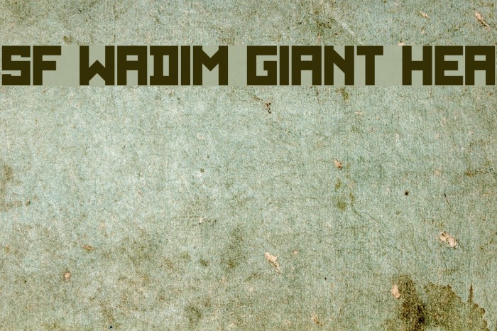 SF WADIM GIANT Heavy Font examples