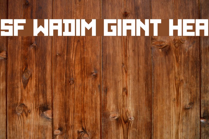 SF WADIM GIANT Heavy Font examples