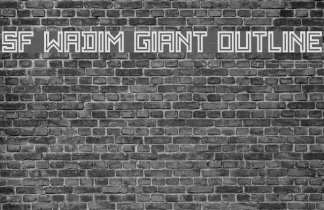 SF WADIM GIANT OUTLINE Font examples