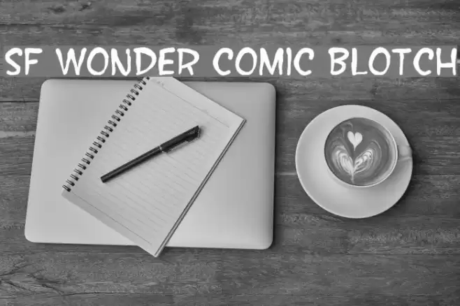 SF Wonder Comic Blotch Schriftart examples