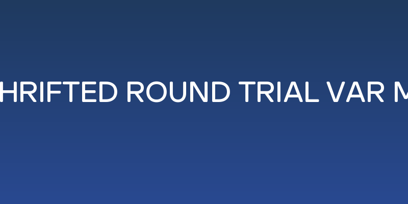 SFT Schrifted Round TRIAL Var Medium Social Header
