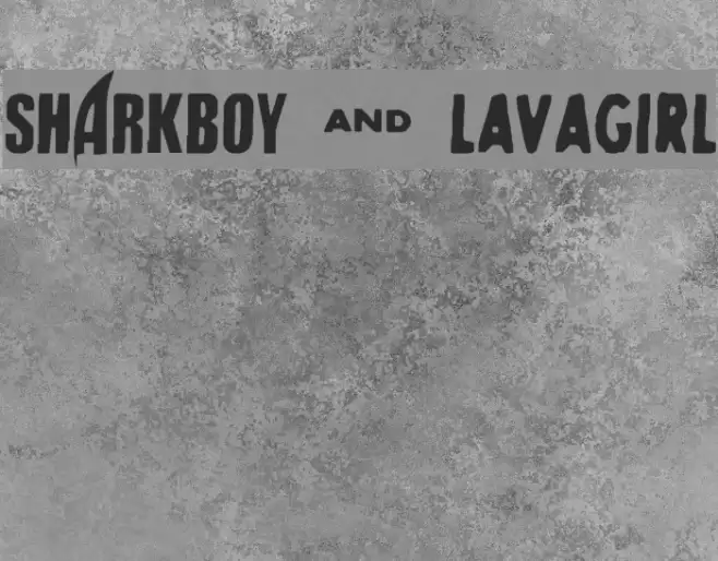 SHARKBOY & lavagirl フォント examples