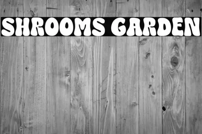 SHROOMS GARDEN フォント examples