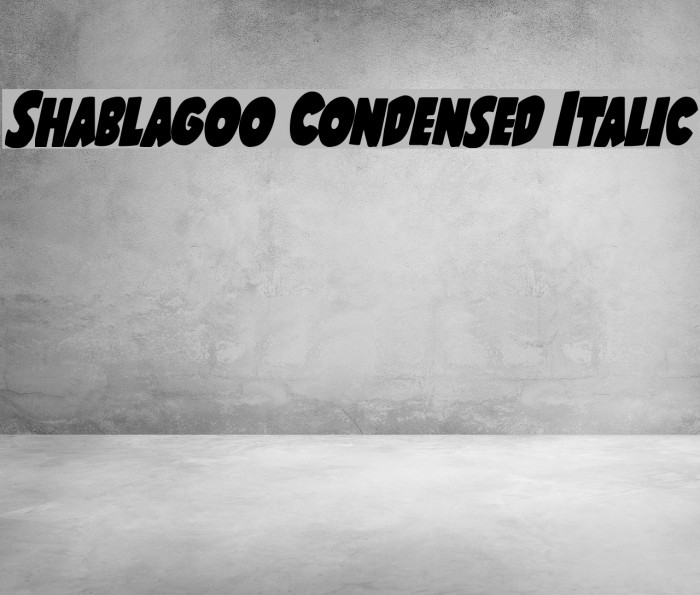 Shablagoo Condensed Italic Font examples