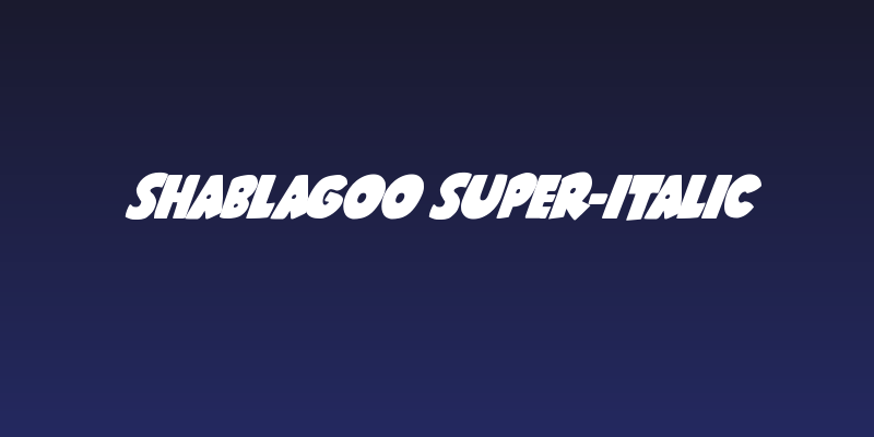 Shablagoo Super-Italic Social Header