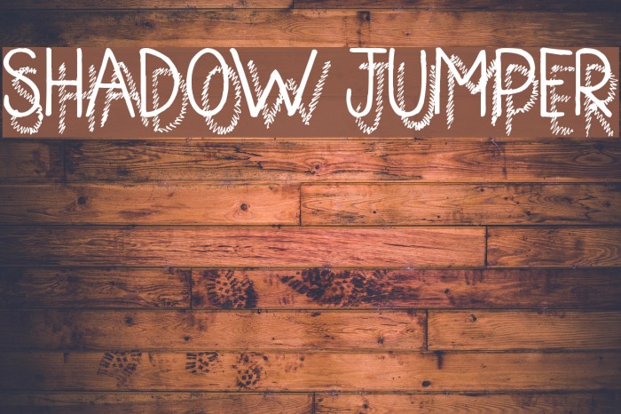 Shadow Jumper 字体 examples