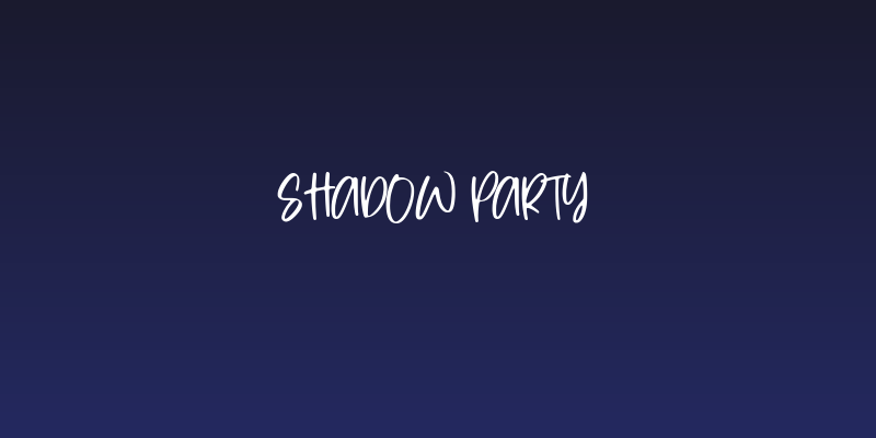 Shadow Party Social Header