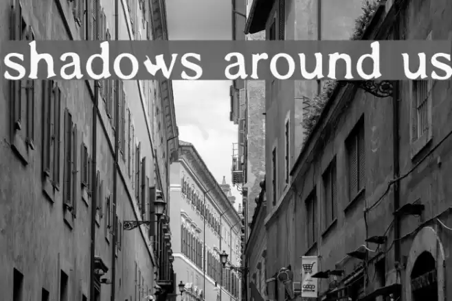 Shadows Around Us Schriftart examples