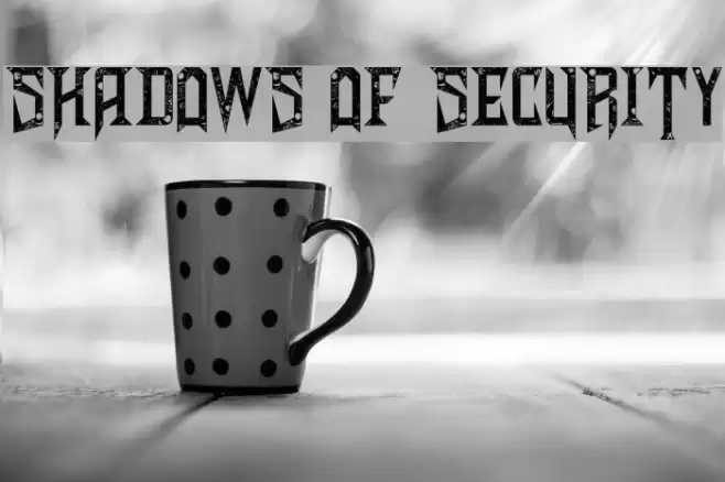 Shadows of Security Font examples