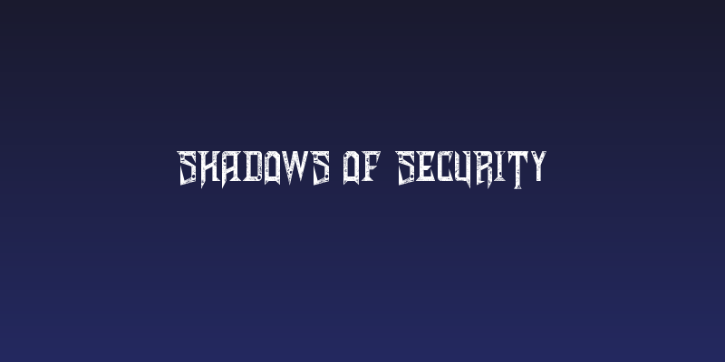 Shadows of Security Social Header