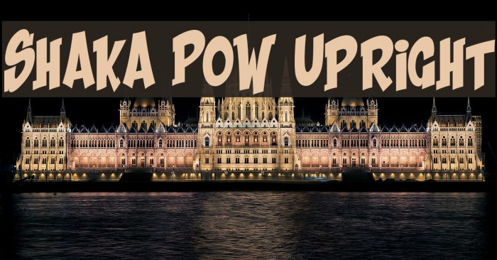 Shaka Pow Upright Font examples