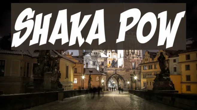 Shaka Pow Example 3