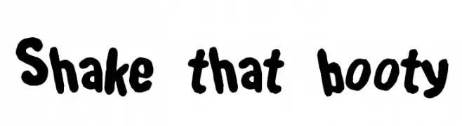 Shake that booty  Free Fonts Download