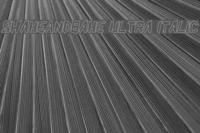 ShakeAndBake Ultra Italic Schriftart examples
