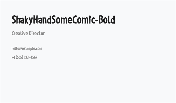 ShakyHandSomeComic-Bold Business Card