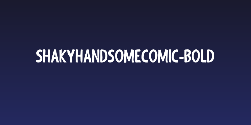 ShakyHandSomeComic-Bold Social Header