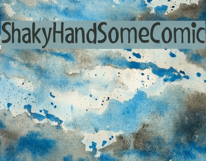 ShakyHandSomeComic Font examples